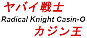 Radical Knight Casin-O